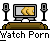 Watch Porn